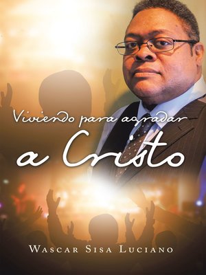 cover image of Viviendo Para Agradar a Cristo